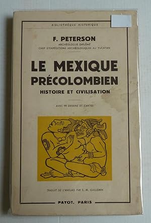 Image du vendeur pour Le Mexique prcolombien. Histoire et civilisation mis en vente par Librairie Thot