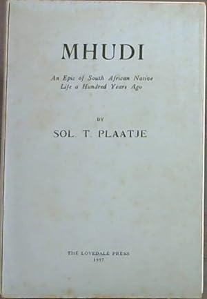 Seller image for Mhudi: An Epic of South African Native Life a Hundred Years Ago for sale by Chapter 1