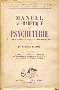 Manuel alphabétique de psychiatrie clinique, thérapeutique et Mödico-légale.