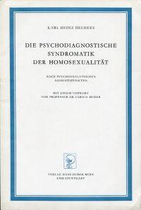 Bild des Verkufers fr Die psychodiagnostische Syndromatik der Homosexualitt. Nach psychoanalytischen Gesichtspunkten. zum Verkauf von Bcher Eule