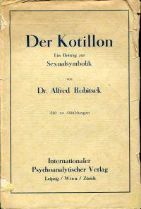 Seller image for Der Kotillon. Ein Beitrag zur Sexualsymbolik. for sale by Bcher Eule