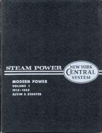 Steam power of the New York Central System, Vol. 1: Modern power 1915-1955.