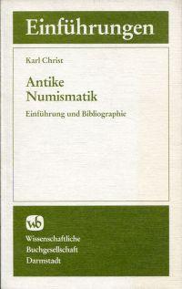 Seller image for Antike Numismatik. Einfhrung und Bibliographie. for sale by Bcher Eule