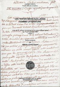 Les textes medicaux latins comme littérature. Actes du VIe colloque international sur les textes ...