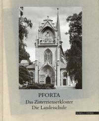 Imagen del vendedor de Pforta. Das Zisterzienserkloster, die Landesschule. a la venta por Bcher Eule