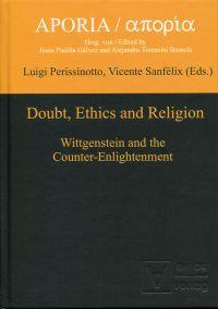 Bild des Verkufers fr Doubt, ethics and religion. Wittgenstein and the counter-enlightenment. zum Verkauf von Bcher Eule