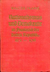 Imagen del vendedor de Nationalismus und Demokratie im Frankreich der dritten Republik, 1871 bis 1918. a la venta por Bcher Eule