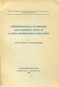 Bild des Verkufers fr A methodological, psychiatric and statistical study of a large Swedish rural population. zum Verkauf von Bcher Eule