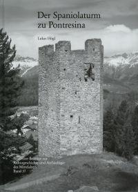 Bild des Verkufers fr Der Spaniolaturm zu Pontresina. zum Verkauf von Bcher Eule