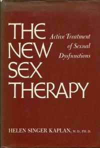 Seller image for The New Sex Therapy. Active Treatment of Sexual Dysfunctions. for sale by Bcher Eule