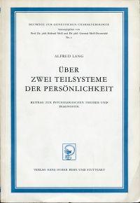 Bild des Verkufers fr ber zwei Teilsysteme der Persnlichkeit. Beitrag zur psychologischen Theorie und Diagnostik. zum Verkauf von Bcher Eule