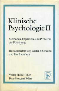 Seller image for Klinische Psychologie II. Methoden, Ergebnisse und Probleme der Forschung. for sale by Bcher Eule