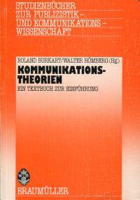 Kommunikationstheorien. Ein Textbuch zur Einführung.