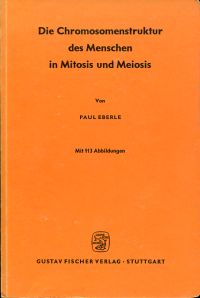 Bild des Verkufers fr Die Chromosomenstruktur des Menschen in Mitosis und Meiosis. Vergleichende zytogenetische Untersuchungen in verschiedenen Geweben und Kernphasen des Menschen, einiger Sugetiere und Insekten sowie bei Melandrium album. zum Verkauf von Bcher Eule