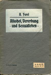 Bild des Verkufers fr Alkohol, Vererbung und Sexualleben. Vortrag, gehalten auf dem 10. Internationalen Kongress gegen den Alkoholismus. zum Verkauf von Bcher Eule