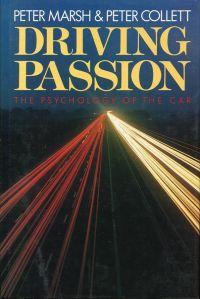 Seller image for Driving Passion. The Psychology of the Car. for sale by Bcher Eule