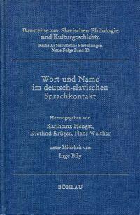 Bild des Verkufers fr Wort und Name im deutsch-slavischen Sprachkontakt Ernst Eichler, von seinen Schlern und Freunden. zum Verkauf von Bcher Eule