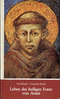 Seller image for Leben des heiligen Franz von Assisi. for sale by Bcher Eule