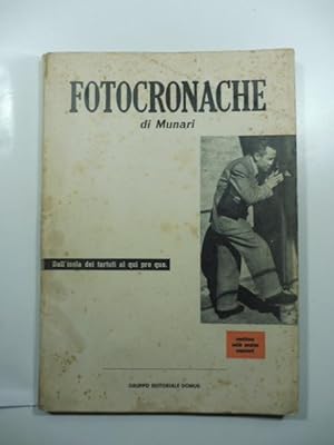 Immagine del venditore per Fotocronache di Munari venduto da Coenobium Libreria antiquaria