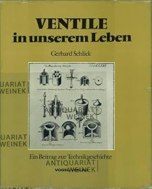 Immagine del venditore per Ventile in unserem Leben. Ein Beitrag zur Technikgeschichte. venduto da Antiquariat Weinek