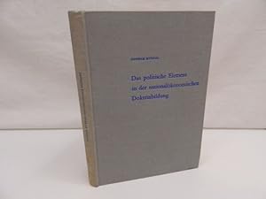 Das politische Element in der nationalökonomischen Doktrinbildung (= Schriftenreihe der Forschung...