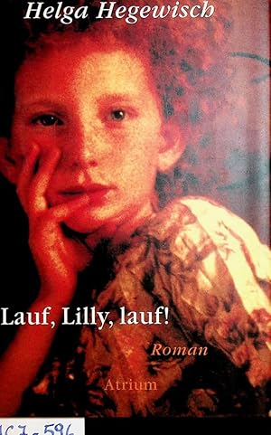Seller image for Lauf, Lilly, lauf! for sale by ANTIQUARIAT.WIEN Fine Books & Prints