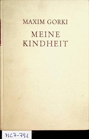 Imagen del vendedor de Meine Kindheit. [Einzig autorisierte bers. von August Scholz. Ill. von Wladimir Goussenko] a la venta por ANTIQUARIAT.WIEN Fine Books & Prints