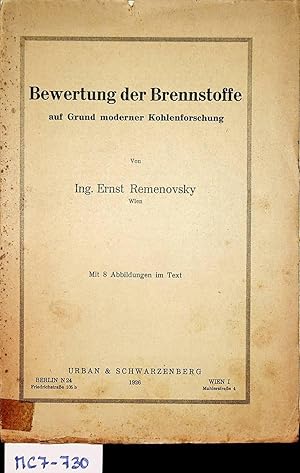 Seller image for Bewertung der Brennstoffe auf Grund moderner Kohlenforschung. for sale by ANTIQUARIAT.WIEN Fine Books & Prints