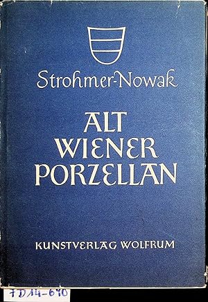 Imagen del vendedor de Altwiener Porzellan. (=Wolfrumbcher ; Band 3) a la venta por ANTIQUARIAT.WIEN Fine Books & Prints