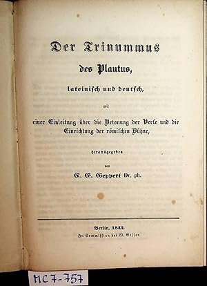 Der Trinummus des Plautus, lateinisch und deutsch, mit einer Einleitung über die Betonung der Ver...
