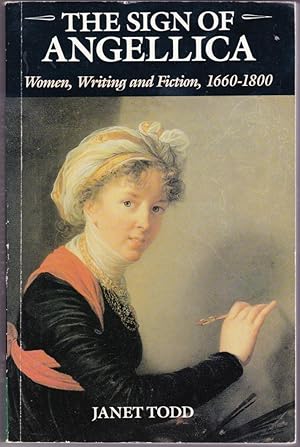 Immagine del venditore per The Sign of Angelica: Women, Writing and Fiction, 1660-1800 venduto da Broadwater Books