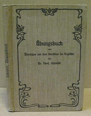 Immagine del venditore per �bungsbuch zum �bersetzen aus dem Deutschen ins Englische nebst kurzgefa�ter Syntax. venduto da Nicoline Thieme