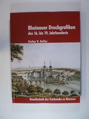 Rheinauer Druckgrafiken des 16. bis 19. Jahrhunderts