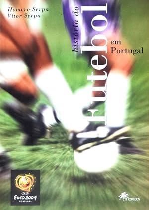 HISTORIA DO FUTEBOL EM PORTUGAL.