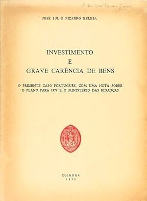 INVESTIMENTO E GRAVE CARÊNCIA DE BENS.