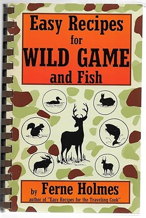 Imagen del vendedor de Easy Recipes for Wild Game and Fish a la venta por Cher Bibler