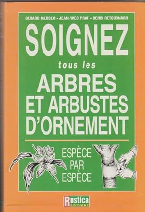 Soignez tous les arbres et arbustes d'ornement