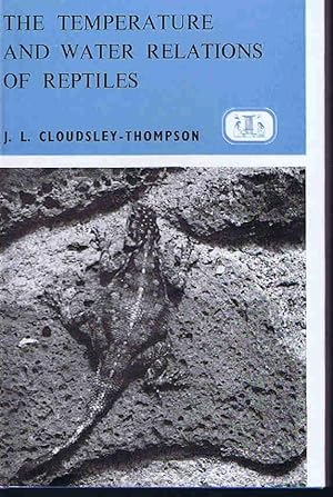 Temperature and Water Relations of Reptiles (Merrow technical library. Zoology, 1)