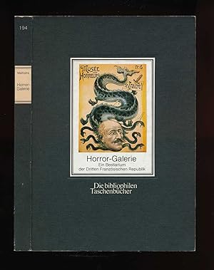 Imagen del vendedor de Horror-Galerie. Ein Bestiarium der Dritten Franzsischen Republik. a la venta por Versandantiquariat  Rainer Wlfel