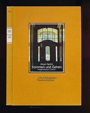 Bild des Verkufers fr Kommen und Gehen. Treppenhuser in Berlin. zum Verkauf von Versandantiquariat  Rainer Wlfel