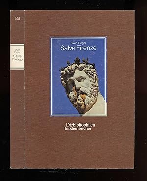 Seller image for Salve Firenze. for sale by Versandantiquariat  Rainer Wlfel