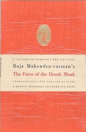 Seller image for Farce of the Drunk Monk: A One-Act Sanskrit Play of the 7th Century for sale by PERIPLUS LINE LLC