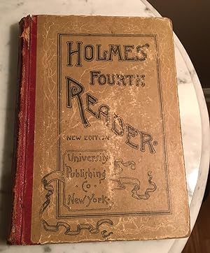 Seller image for Holmes' FOURTH READER - New Edition 1897 for sale by Henry E. Lehrich