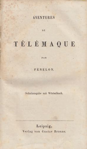 Aventures de Télémaque. Schulausgabe mit Wörterbuch.