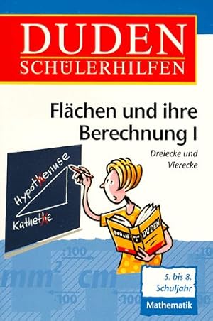 Bild des Verkufers fr Duden Schlerhilfen, Flchen und ihre Berechnung zum Verkauf von Antiquariat Buchhandel Daniel Viertel