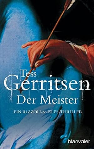 Seller image for Der Meister : Roman. Tess Gerritsen. Aus dem Amerikan. von Andreas Jger / Blanvalet ; 36284 for sale by Antiquariat Buchhandel Daniel Viertel