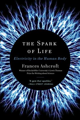 Seller image for The Spark of Life: Electricity in the Human Body (Paperback or Softback) for sale by BargainBookStores
