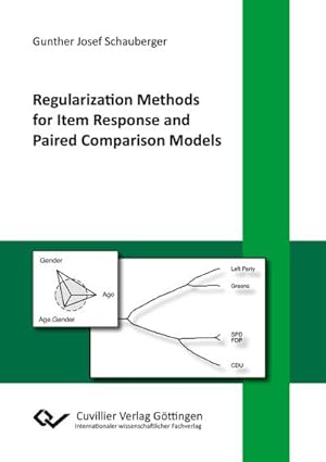 Seller image for Regularization Methods for Item Response and Paired Comparison Models for sale by AHA-BUCH GmbH