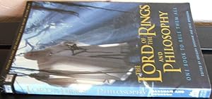 The Lord of the Rings and Philosophy: One Book to Rule Them All (Popular Culture and Philosophy)