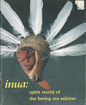 Seller image for Inua: spirit world of the bering sea eskimo for sale by Schueling Buchkurier